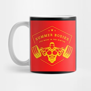 Summer Bodies Are Made In The Winter Mug